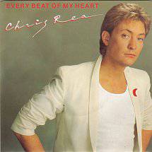 Chris Rea : Every Beat of My Heart